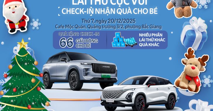  GIÁNG SINH RỘN RÀNG - LÁI THỬ OMODA & JAECOO - NHẬN QUÀ CHO BÉ